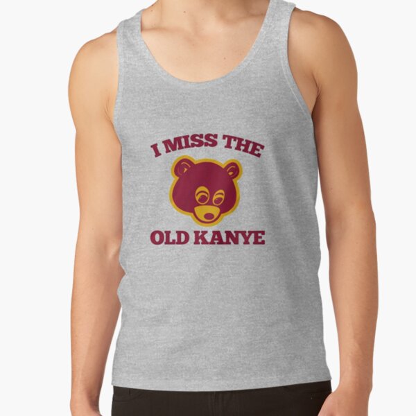 I Miss The Old Kanye College Dropout Bear Tank Top - Image 3