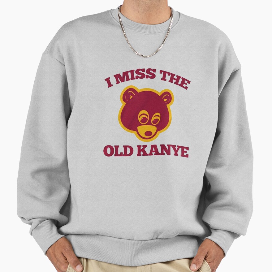 I Miss The Old Kanye College Dropout Bear Sweatshirt - Image 4